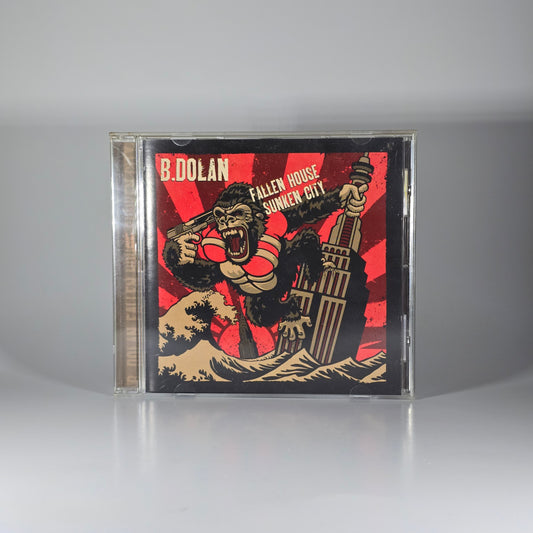 B DOLAN - FALLEN HOUSE SUNKEN CITY CD